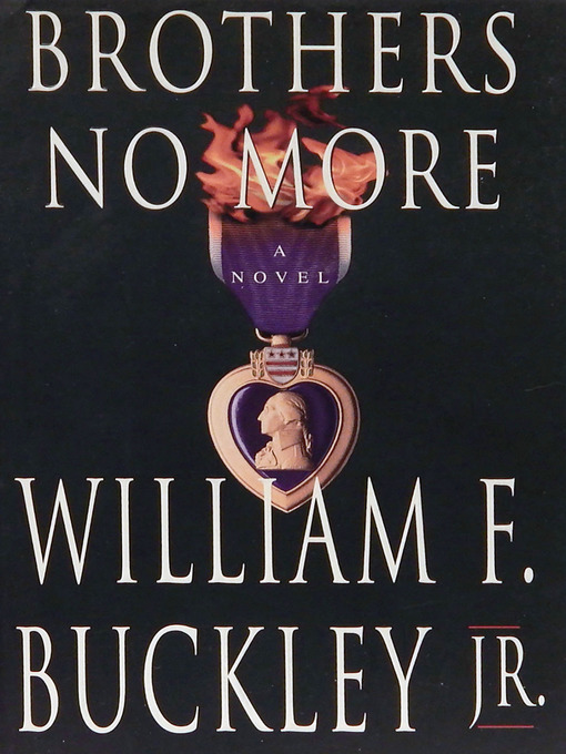Title details for Brothers No More by William F. Buckley, Jr. - Available